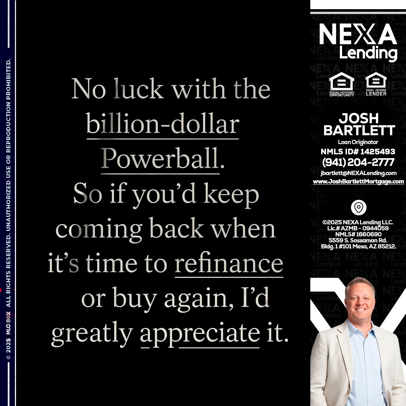 NO LUCK WITH - Josh Bartlett -Branch Manager/Mortgage Advisor