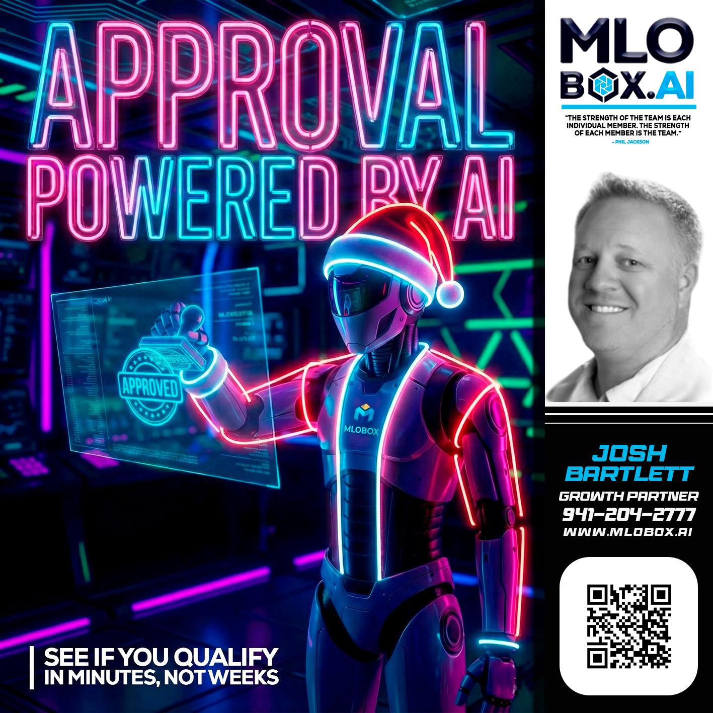 APPROVAL BY AI - Josh Bartlett -Branch Manager/Mortgage Advisor