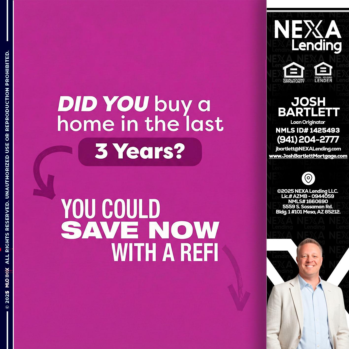 did you - Josh Bartlett -Branch Manager/Mortgage Advisor
