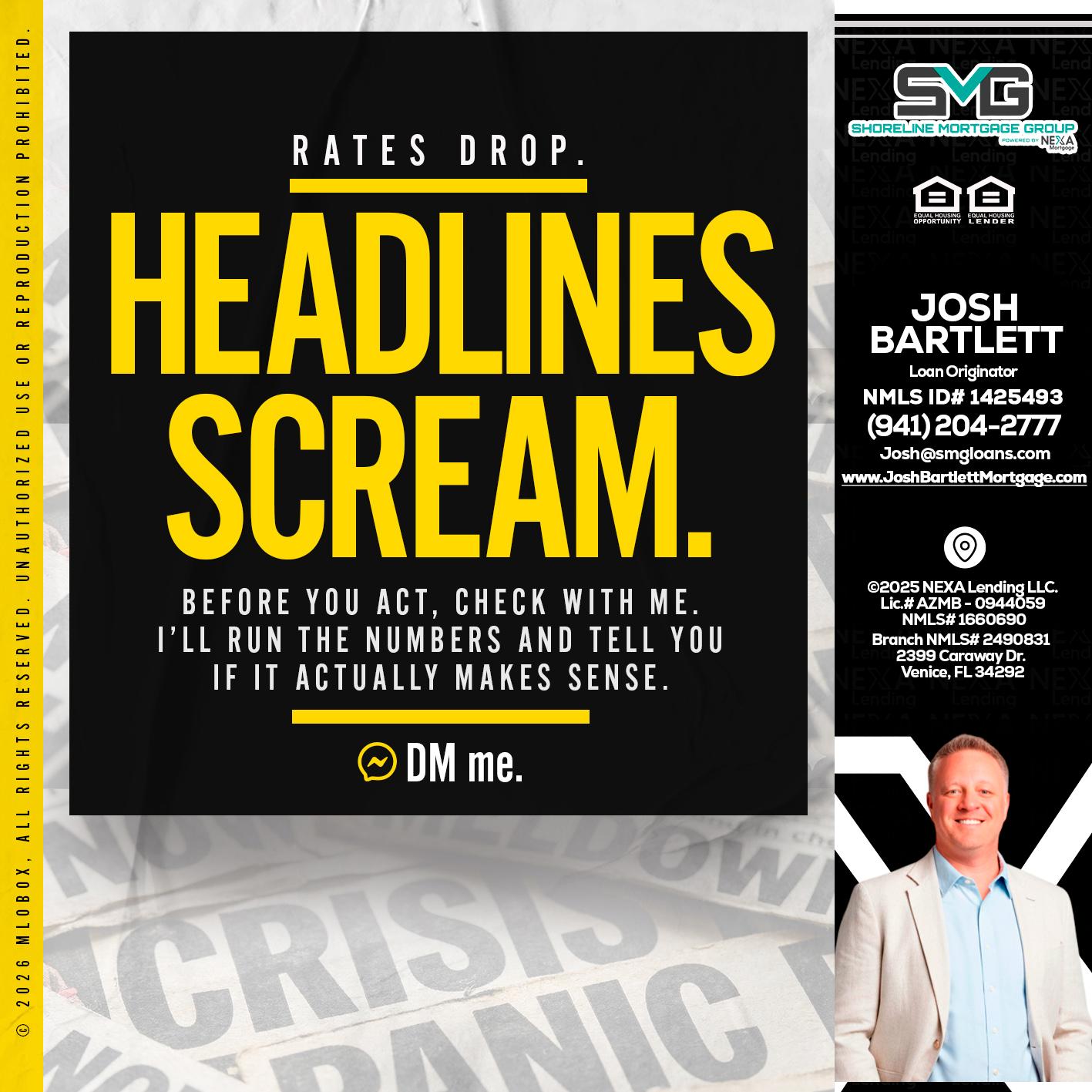 HEADLINES SCREAM - Josh Bartlett -Branch Manager/Mortgage Advisor
