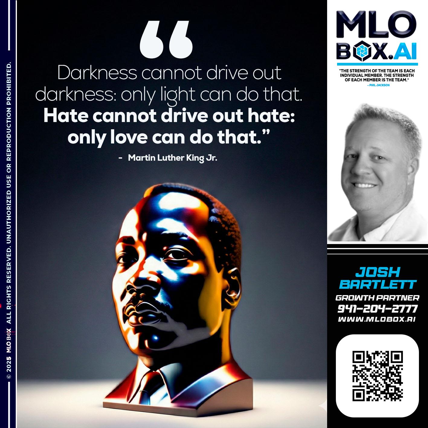 MLK DAY - Josh Bartlett -Branch Manager/Mortgage Advisor