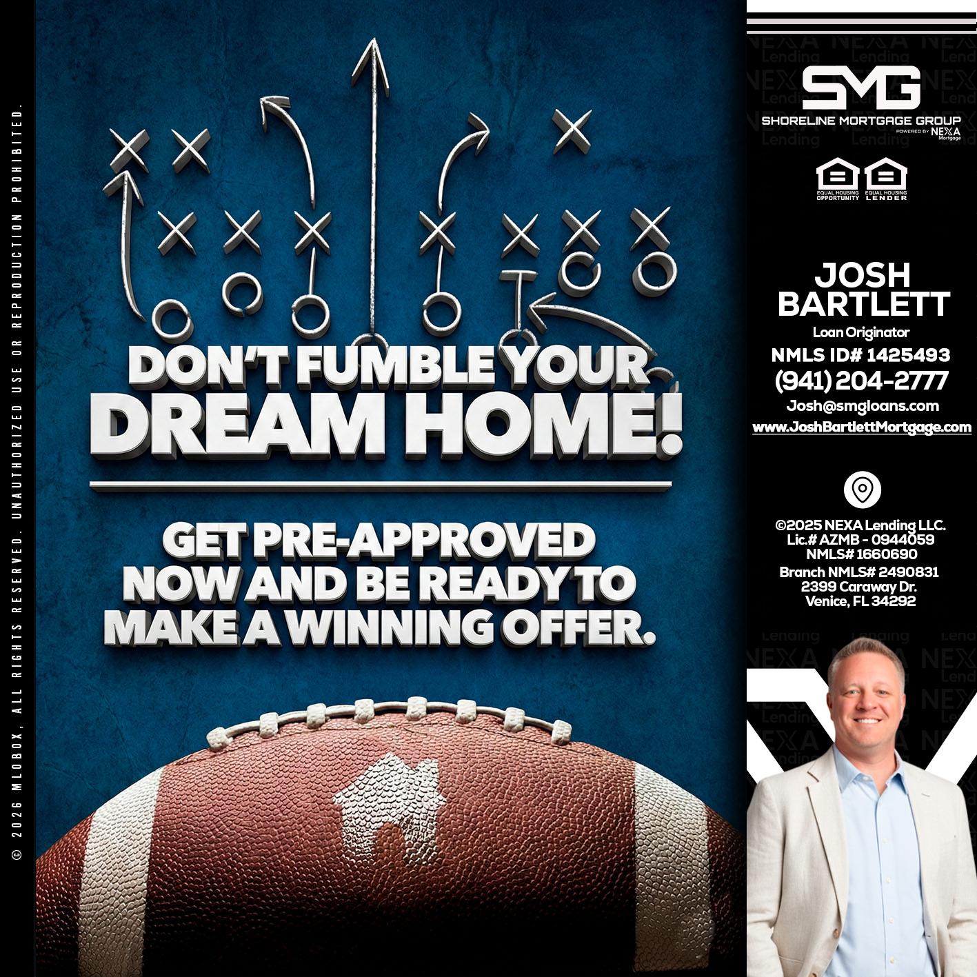dont fumble - Josh Bartlett -Branch Manager/Mortgage Advisor