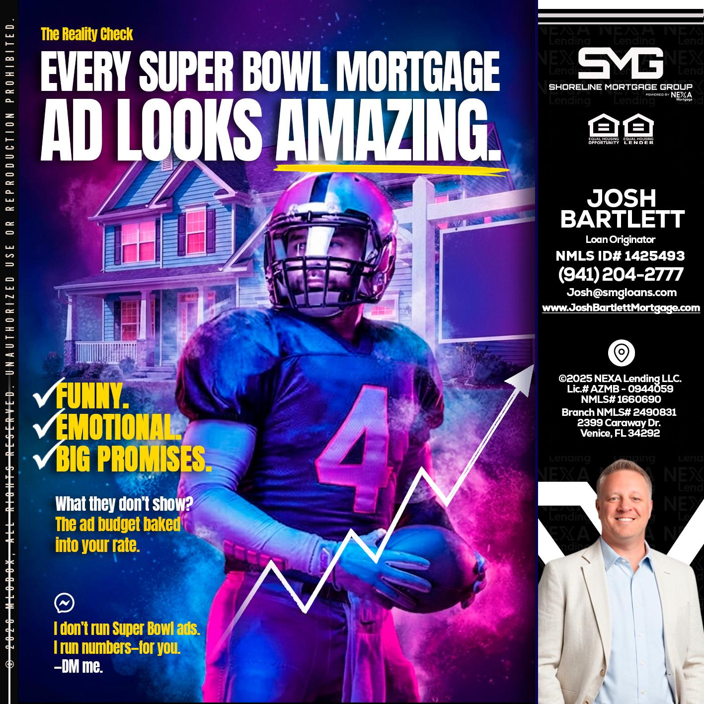 every Super Bowl - Josh Bartlett -Branch Manager/Mortgage Advisor