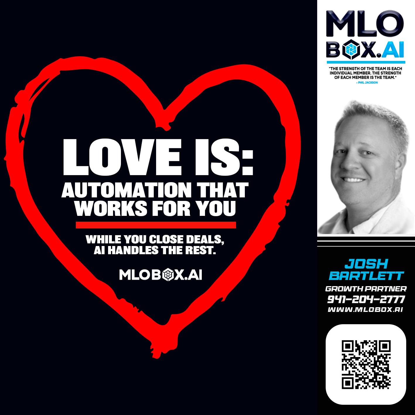 love is - Josh Bartlett -Branch Manager/Mortgage Advisor