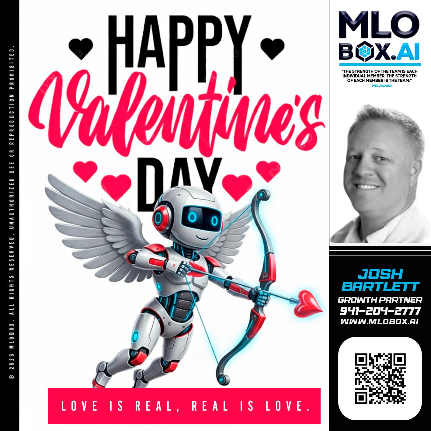 HAPPY VALENTINES DAY - Josh Bartlett -Branch Manager/Mortgage Advisor