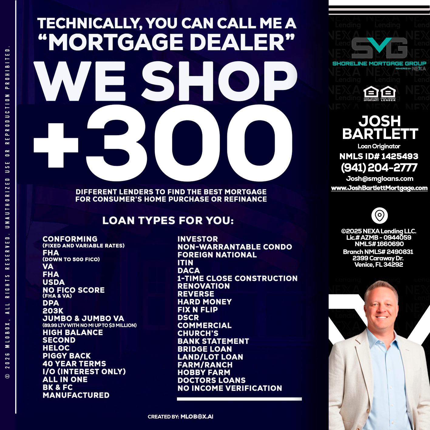 300+ LENDERS - Josh Bartlett -Branch Manager/Mortgage Advisor