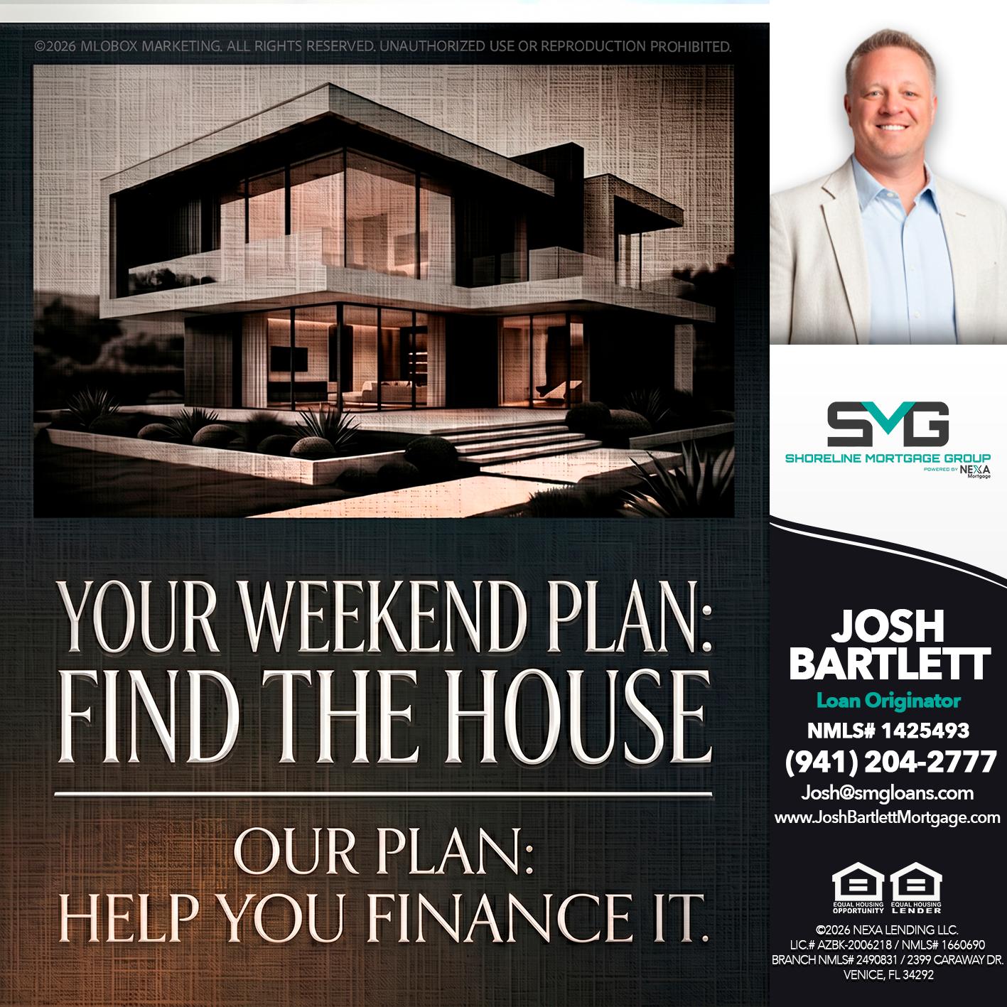 YOUR WEEKEND PLAN - Josh Bartlett -Branch Manager/Mortgage Advisor