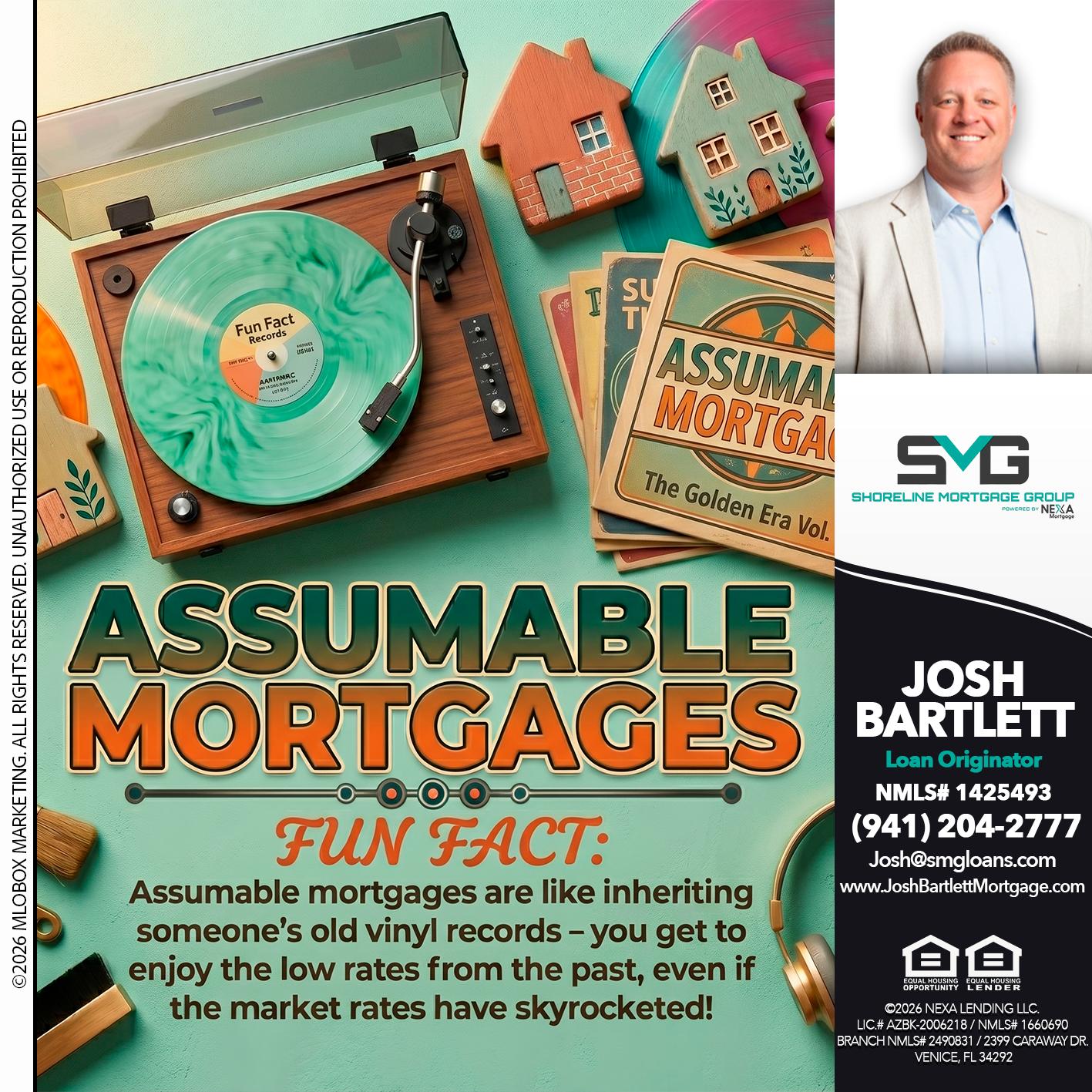 ASSUMABLE MORTGAGES - Josh Bartlett -Branch Manager/Mortgage Advisor
