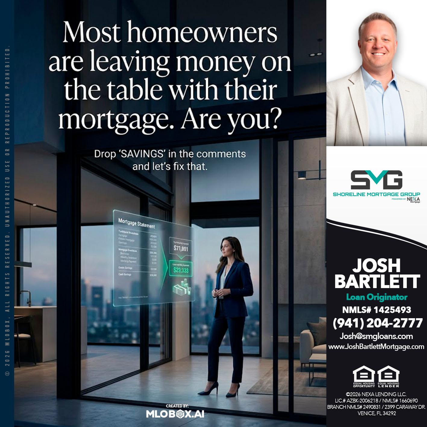 MOST OWNERS - Josh Bartlett -Branch Manager/Mortgage Advisor