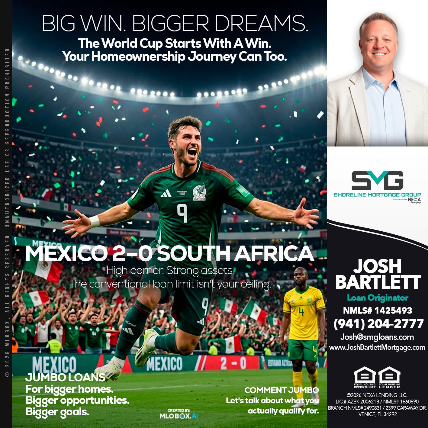 MEXICO 2-0 SOUTH AFRICA - Josh Bartlett -Branch Manager/Mortgage Advisor