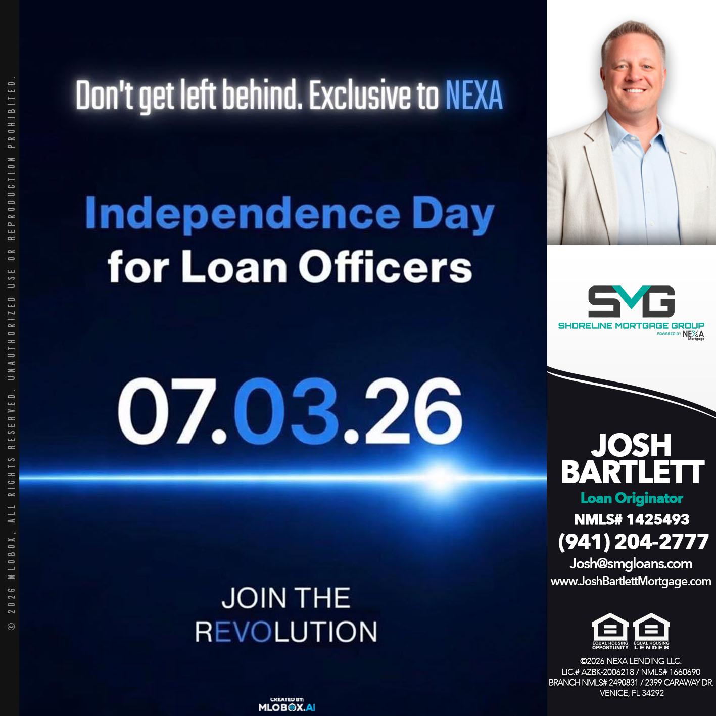 INDEPENDENCE DAY - Josh Bartlett -Branch Manager/Mortgage Advisor
