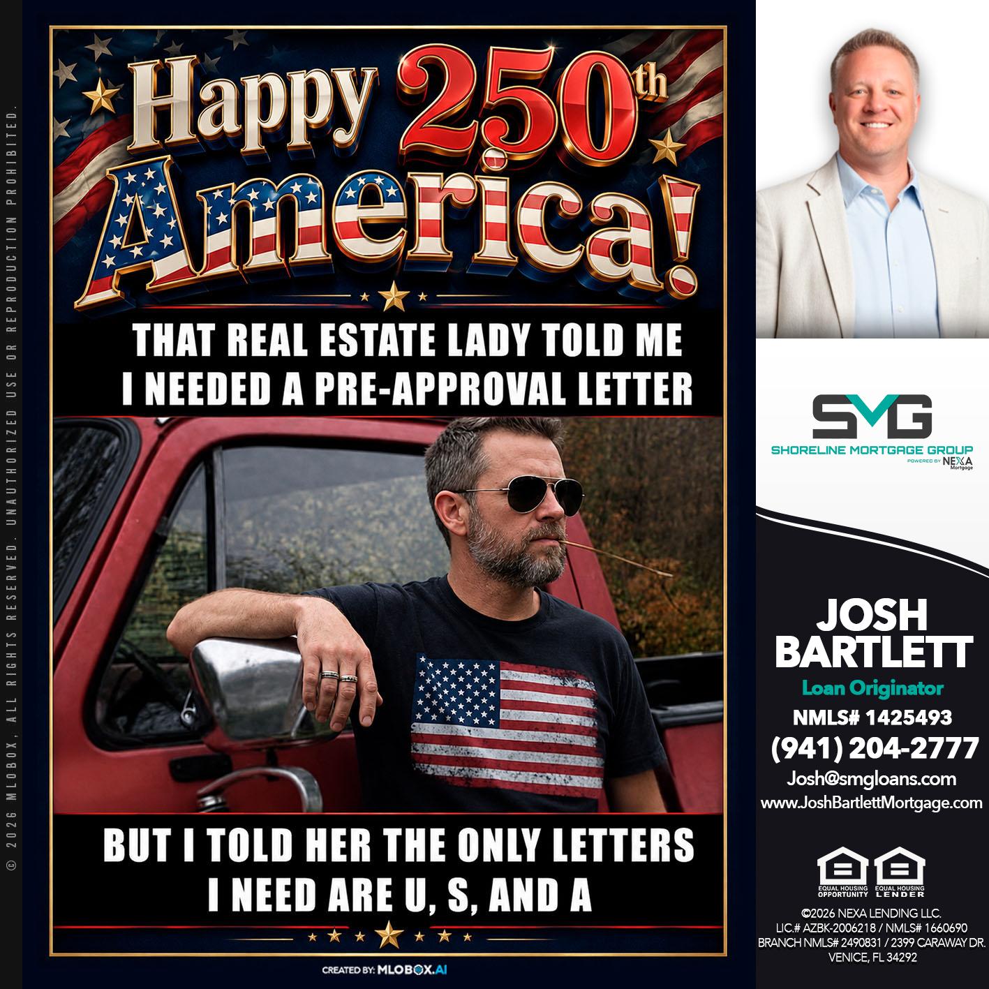 HAPPY 250 TH - Josh Bartlett -Branch Manager/Mortgage Advisor